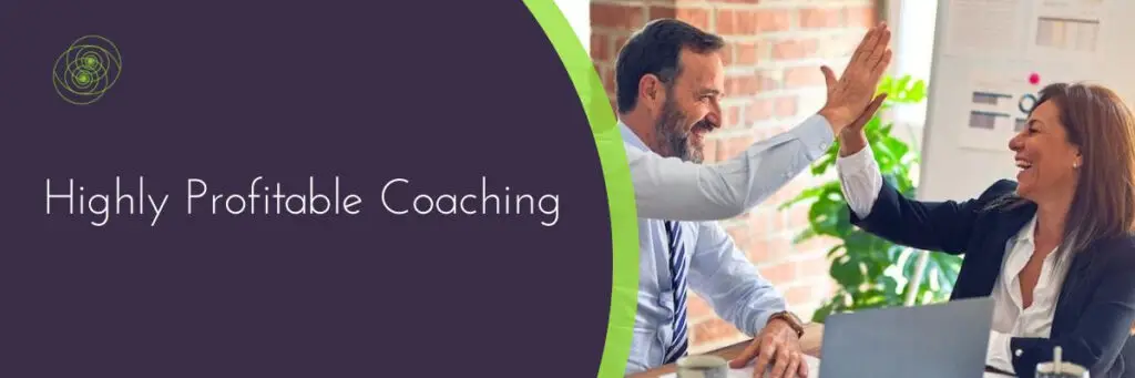 Coaching Program Highly Profitable Coaching